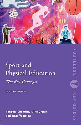 Sport And Physical Education: The Key Concepts-..
