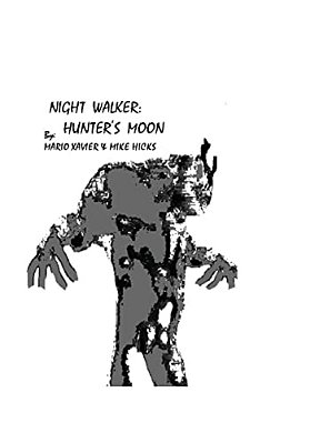 Night Walker: Hunter's Moon-..