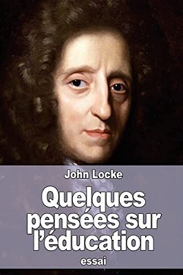 Quelques Pensées Sur L'Éducation-..