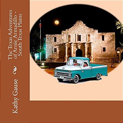 The Texas Adventures Of Arnie Armadillo - South Texas Plains-..
