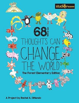 68 4Th Grade Thoughts Can Change The World: The Forest Elementary Edition-..