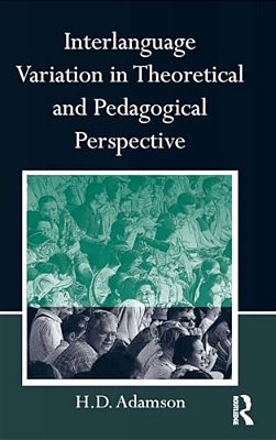Interlanguage Variation In Theoretical And Pedagogical Perspective-..