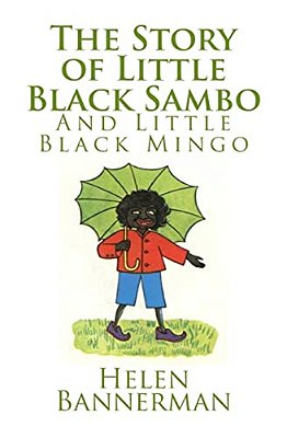 The Story Of Little Black Sambo And Little Black Mingo-..