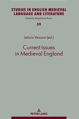 Current Issues In Medieval England-..