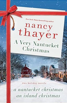 A Very Nantucket Christmas: Two Holiday Novels-..