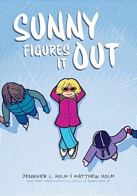 Sunny Figures It Out: A Graphic Novel (Sunny #6)-..