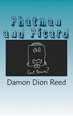 Phatman And Picard: Two Mbas Later-..