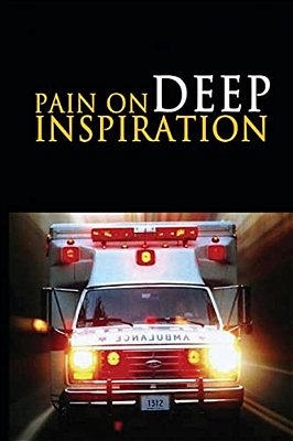 Pain On Deep Inspiration: A Play In One Act-..