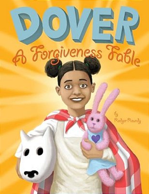 Dover: A Forgiveness Fable-..