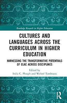 Cultures And Languages Across The Curriculum In Higher Education: Harnessing The Transformative Potentials Of Clac Across Disciplines-..