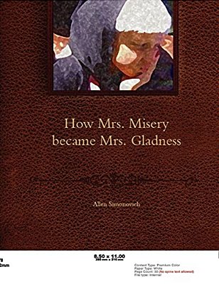 How Mrs. Misery Became Mrs. Gladness-..