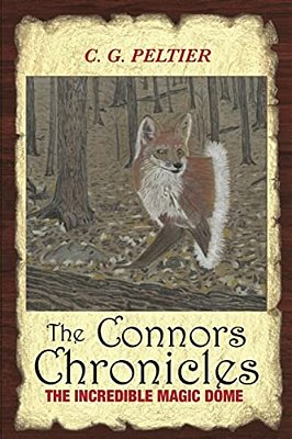 The Connors Chronicles: The Incredible Magic Dome-..