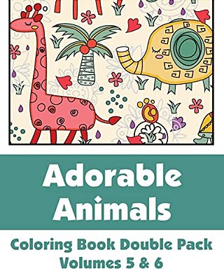 Adorable Animals Coloring Book Double Pack (Volumes 5 & 6)-..