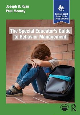 The Special Educator's Guide To Behavior Management-..