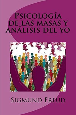 Psicología De Las Masas Y Análisis Del Yo-..
