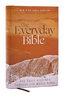 Nkjv, The Everyday Bible, Hardcover, Red Letter, Comfort Print: 365 Daily Readings Through The Whole Bible-..