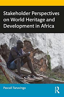 Stakeholder Perspectives On World Heritage And Development In Africa-..