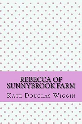 Rebecca Of Sunnybrook Farm-..