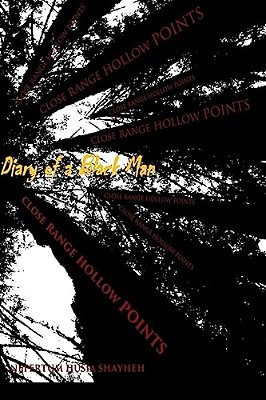 Diary Of A Black Man: Two: Close Range Hollow Tips-..