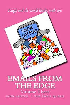 Emails From The Edge: Volume Three-..