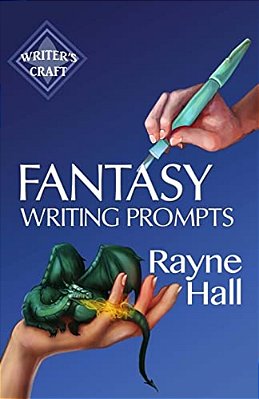 Fantasy Writing Prompts: 77 Powerful Ideas To Inspire Your Fiction-..