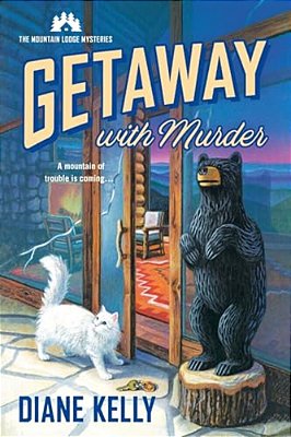 Getaway With Murder: The Mountain Lodge Mysteries-..