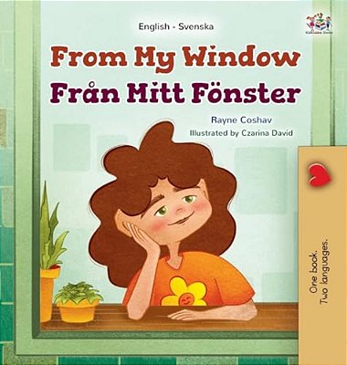 From My Window (English Swedish Bilingual Kids Book)-..