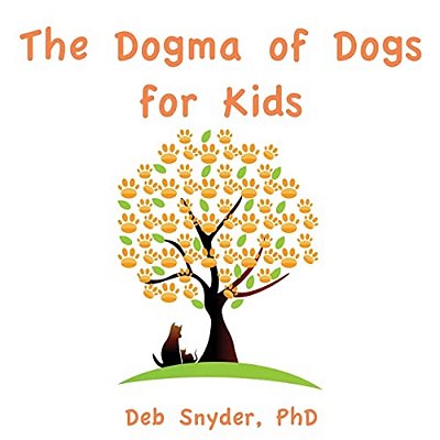 The Dogma Of Dogs For Kids-..