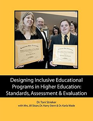 Designing Inclusive Educational Programs In Higher Education: Standards, Assessment & Evaluation-..