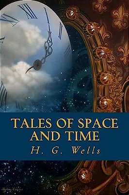 Tales Of Space And Time-..