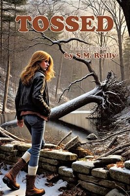 Tossed: A History/Mystery By S. M. Reilly-..