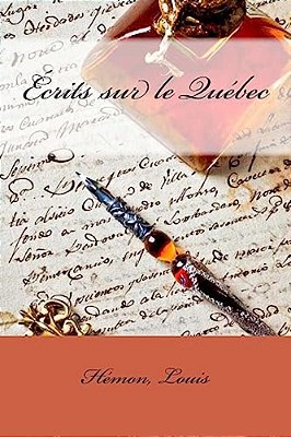 Écrits Sur Le Québec-..