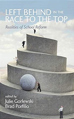 Left Behind In The Race To The Top: Realities Of School Reform-..