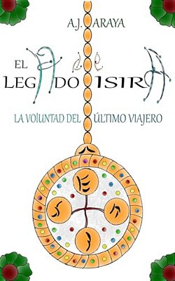 El Legado De Isira: La Voluntad Del Último Viajero-..