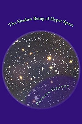 The Shadow Being Of Hyper Space-..