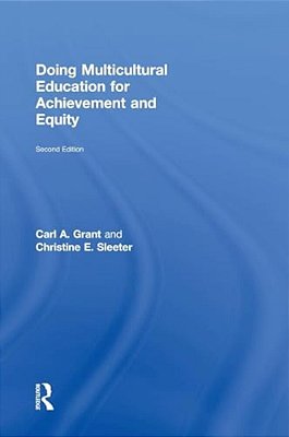 Doing Multicultural Education For Achievement And Equity-..