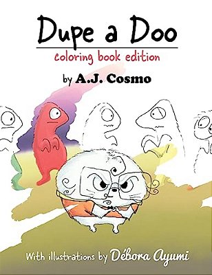 Dupe A Doo: Coloring Book Edition-..