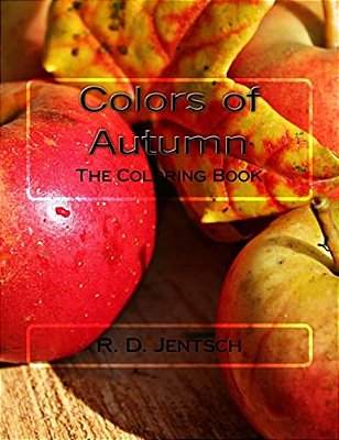 Colors Of Autumn: Coloring Book-..