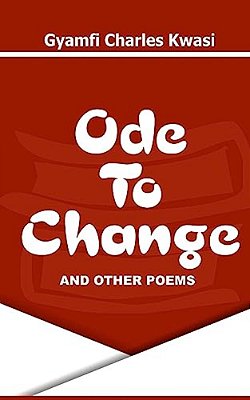 Ode To Change And Other Poems-..