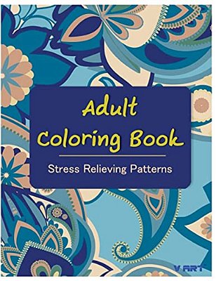 Adult Coloring Book: Coloring Books For Adults: Stress Relieving Patterns-..
