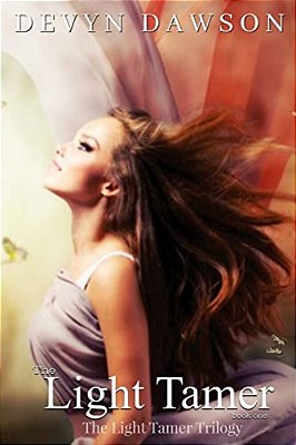 The Light Tamer: The: Light Tamer Trilogy Book 1-..