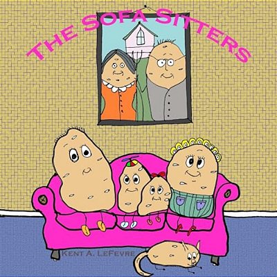 The Sofa Sitters: What Couch Potatoes Do-..