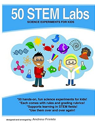 50 Stem Labs - Science Experiments For Kids-..