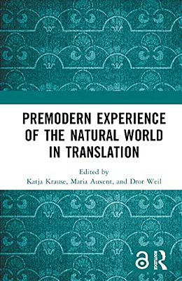 Premodern Experience Of The Natural World In Translation-..