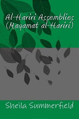 Al-Hariri Assemblies: (Maqamat Al-Hariri)-..
