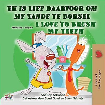 I Love To Brush My Teeth (Afrikaans English Bilingual Children's Book)-..