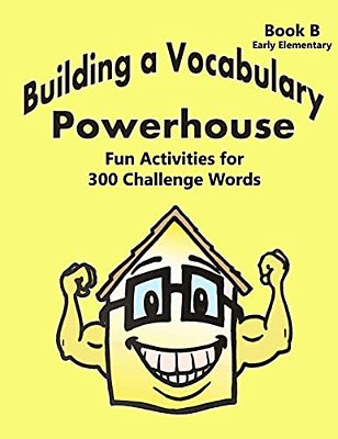 Building A Vocabulary Powerhouse - Early Elementary-..