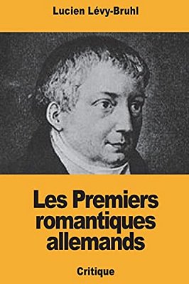 Les Premiers Romantiques Allemands-..