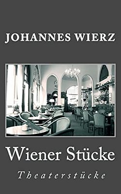 Wiener Stuecke: Theaterstuecke-..
