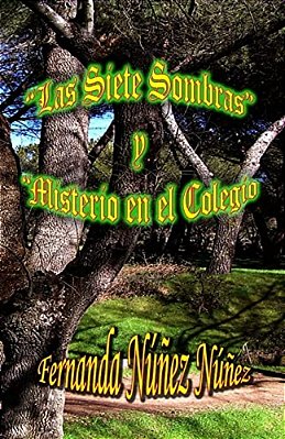 Las Siete Sombras Y Misterio En El Colegio-..